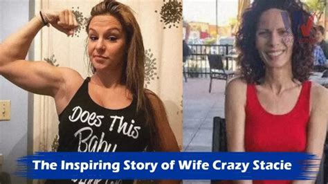 stacie wife crazy|The Inspiring Story of Wife Crazy Stacie